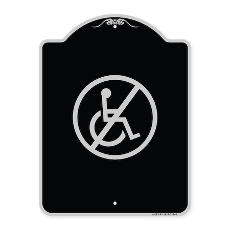 Signmission No Handicap Symbol Heavy-Gauge Aluminum Architectural Sign, 24" x 18", BS-1824-23846 A-DES-BS-1824-23846